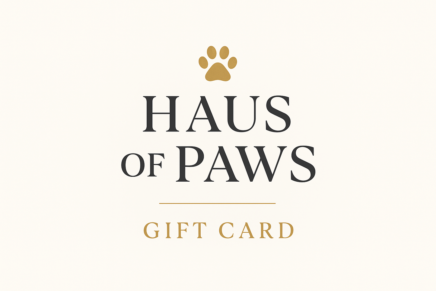 Haus of Paws Luxury Gift Card